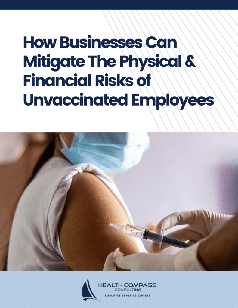 How Businesses Can Migitage The Physical & Financial Risks of Unvaccinated Employees